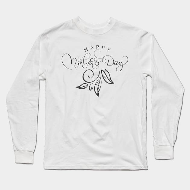 Happy Mother's Day Long Sleeve T-Shirt by busines_night